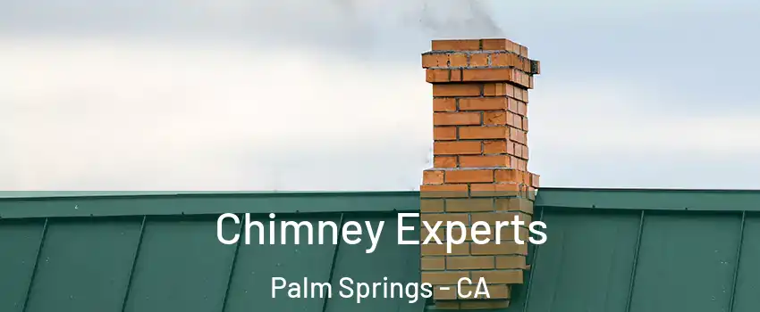  Chimney Experts Palm Springs - CA
