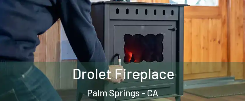  Drolet Fireplace Palm Springs - CA