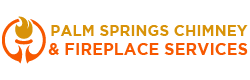 Fireplace And Chimney Services in Palm Springs
