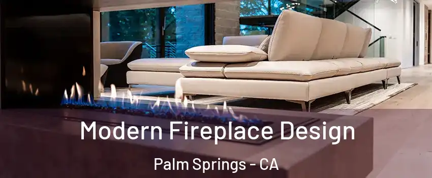  Modern Fireplace Design Palm Springs - CA